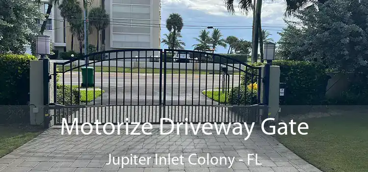 Motorize Driveway Gate Jupiter Inlet Colony - FL