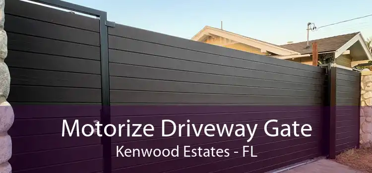 Motorize Driveway Gate Kenwood Estates - FL