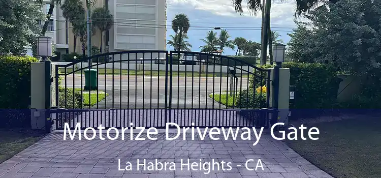 Motorize Driveway Gate La Habra Heights - CA