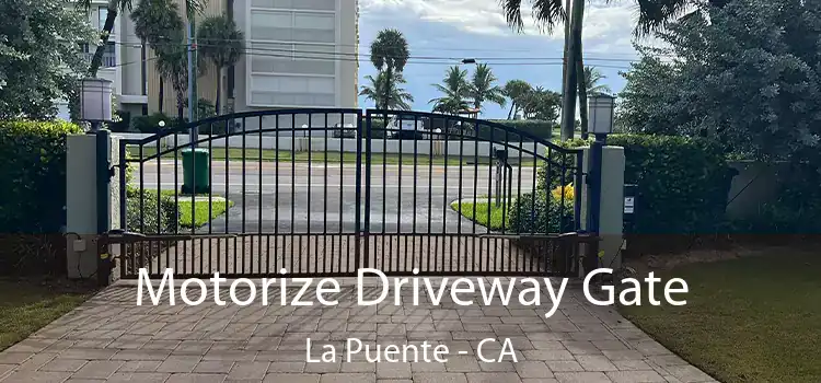 Motorize Driveway Gate La Puente - CA