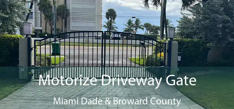  Motorize Driveway Gate Miami Dade & Broward County