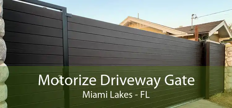 Motorize Driveway Gate Miami Lakes - FL