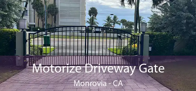  Motorize Driveway Gate Monrovia - CA