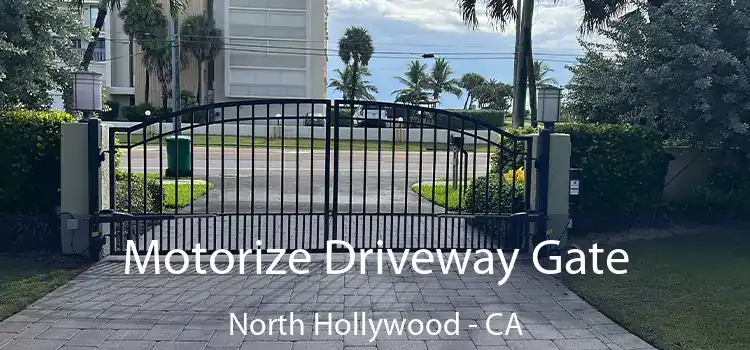 Motorize Driveway Gate North Hollywood - CA