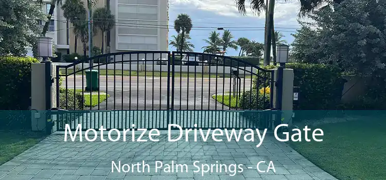  Motorize Driveway Gate North Palm Springs - CA