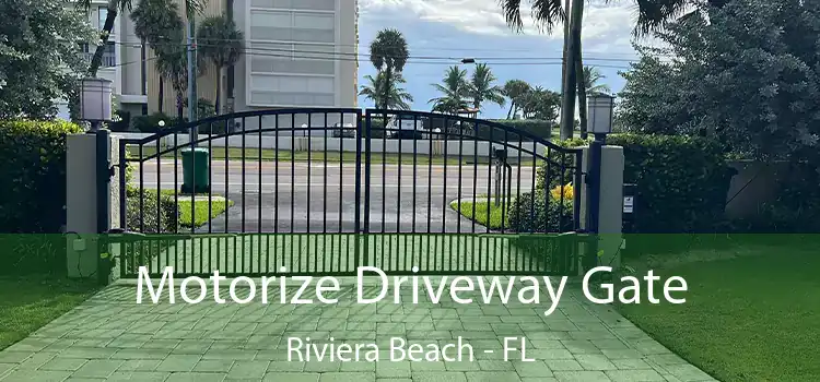 Motorize Driveway Gate Riviera Beach - FL