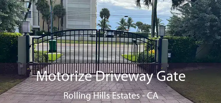  Motorize Driveway Gate Rolling Hills Estates - CA