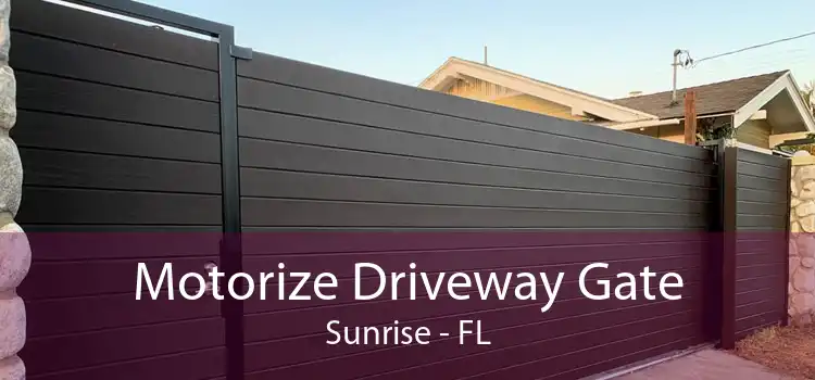 Motorize Driveway Gate Sunrise - FL