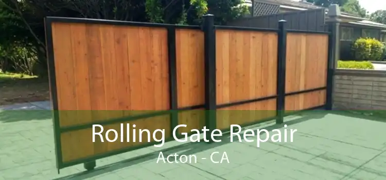 Rolling Gate Repair Acton - CA