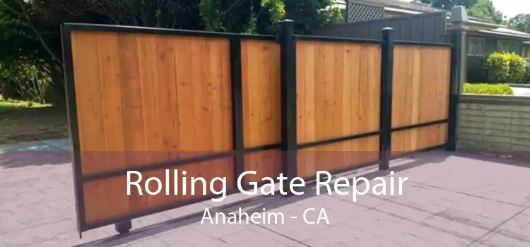 Rolling Gate Repair Anaheim - CA