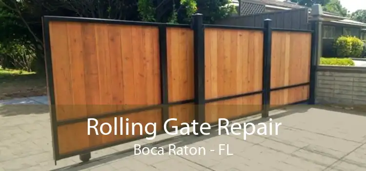 Rolling Gate Repair Boca Raton - FL