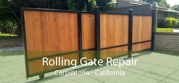 Rolling Gate Repair Carpinteria - California