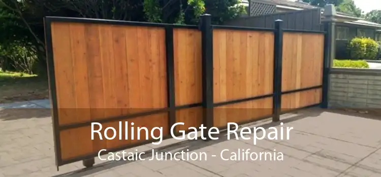 Rolling Gate Repair Castaic Junction - California