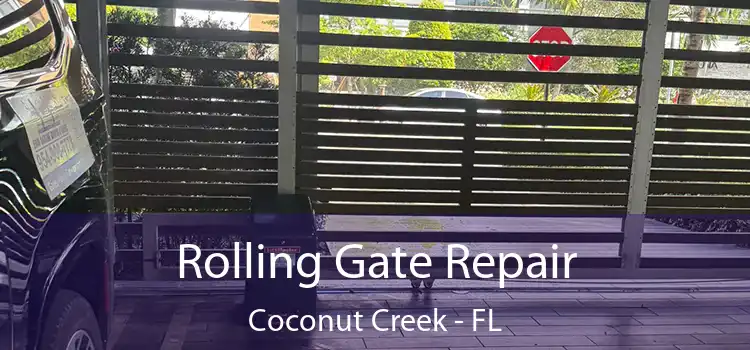 Rolling Gate Repair Coconut Creek - FL
