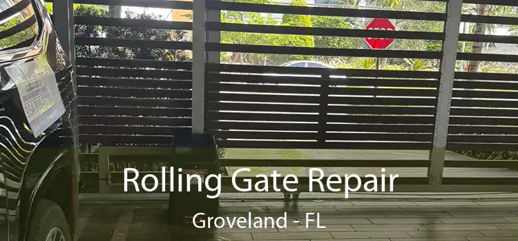 Rolling Gate Repair Groveland - FL