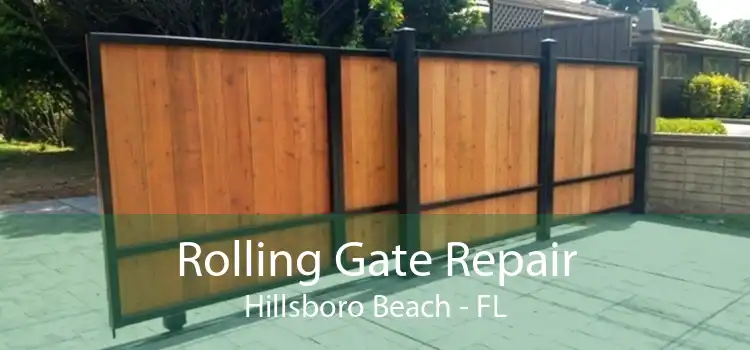Rolling Gate Repair Hillsboro Beach - FL