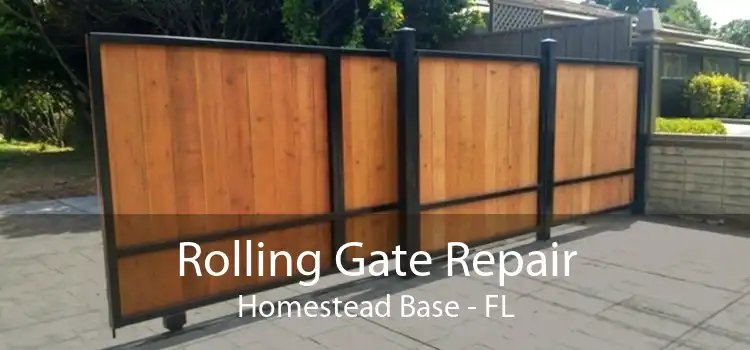 Rolling Gate Repair Homestead Base - FL