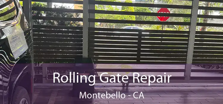 Rolling Gate Repair Montebello - CA