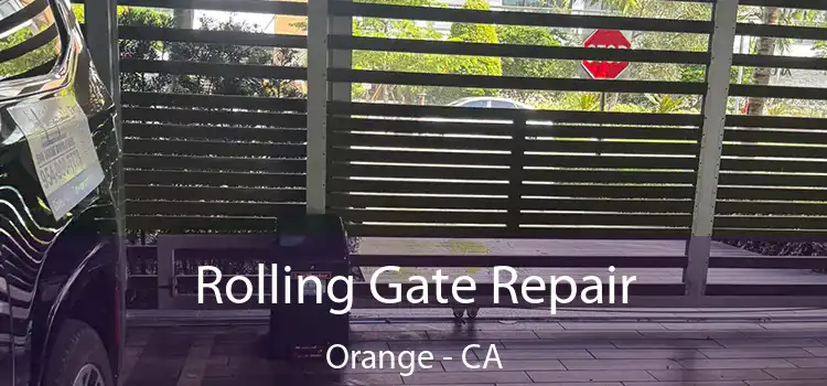 Rolling Gate Repair Orange - CA