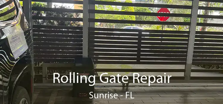 Rolling Gate Repair Sunrise - FL