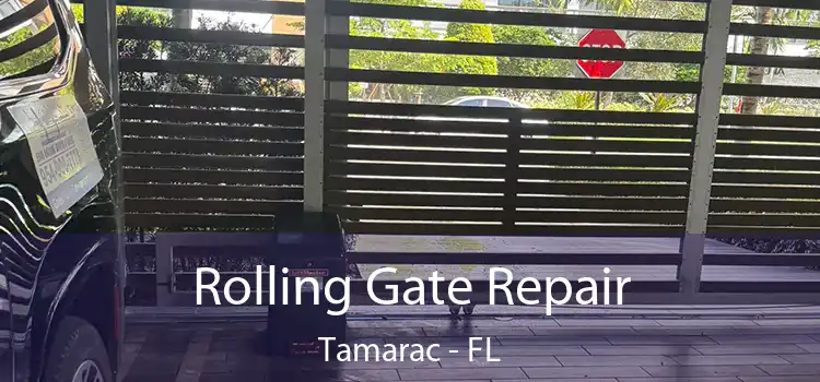 Rolling Gate Repair Tamarac - FL