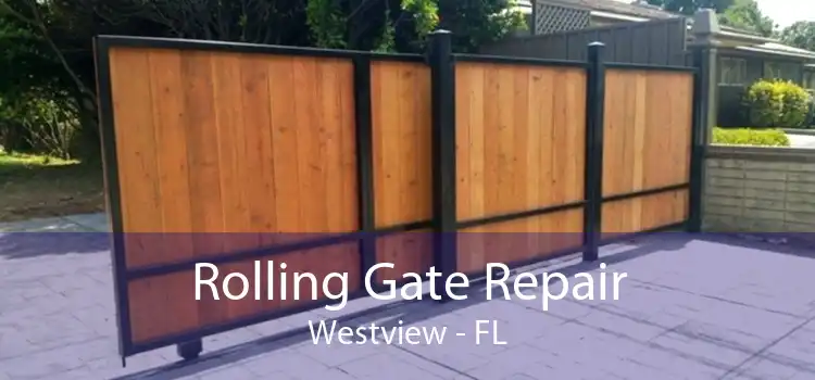 Rolling Gate Repair Westview - FL