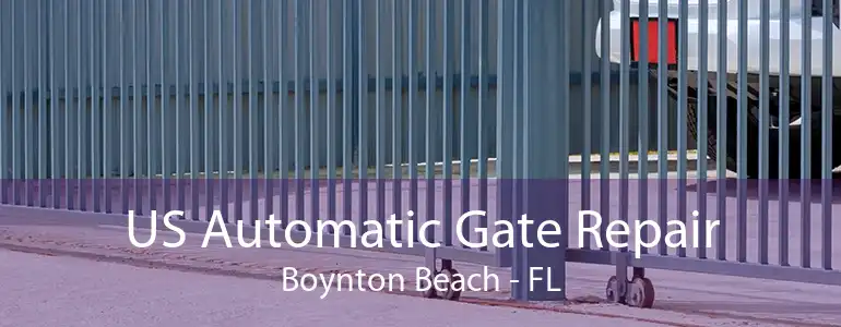 US Automatic Gate Repair Boynton Beach - FL