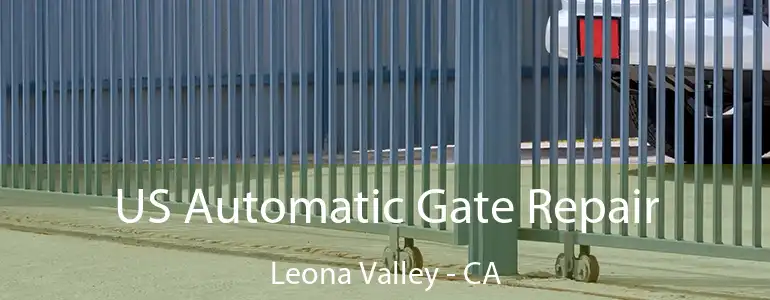  US Automatic Gate Repair Leona Valley - CA